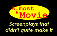 Almost A Movie