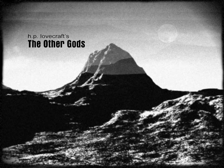 H.P. Lovecraft's The Other Gods